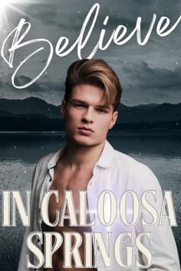 Believe in Caloosa Springs (Caloosa Springs 3)