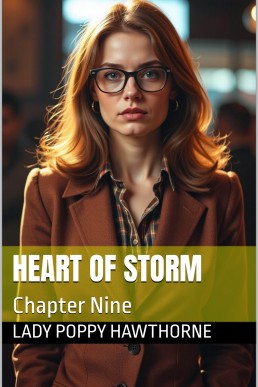 Heart of Storm: Chapter Nine