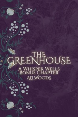 The Greenhouse (Legends of the Whisper Woods 1.1)