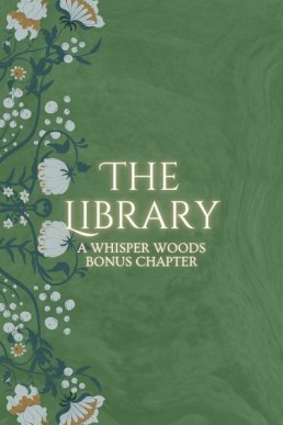 The Library (Legends of the Whisper Woods 3.1)