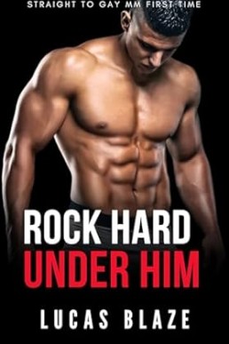 Rock Hard Under Him (College Guys)