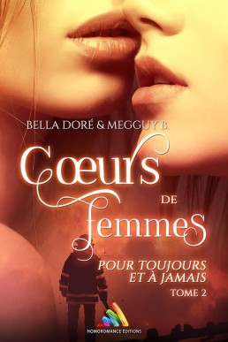 Cœurs de femmes : Pour toujours et à jamais : T 2 (French Edition)