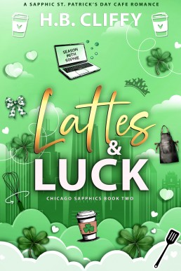 Lattes & Luck (Chicago Sapphics Book Two)