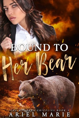 Bound to Her Bear (The Montana Grizzlies Book 3)