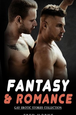 Fantasy & Romance (Gay Erotica Series 4)