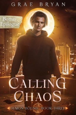 Calling Chaos Bonus Epilogue (Demon Bound 3.1)