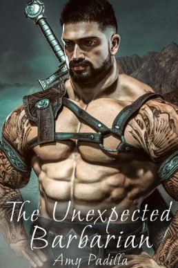 The Unexpected Barbarian  (Not-So-Savage Barbarians 0.5)