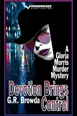 Devotion Brings Control (Gloria Morris Murder Mystery #4)
