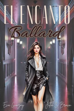 El encanto Ballard (Spanish Edition)