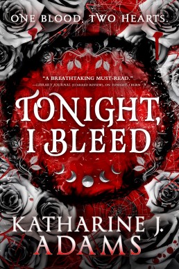 Tonight, I Bleed (The Witches of Halstett #2)