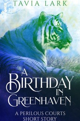 A Birthday in Greenhaven (Perilous Courts 1.1)