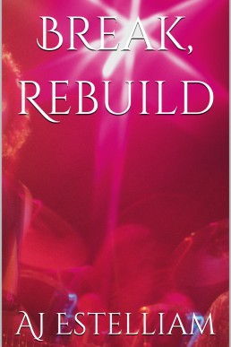 Break, Rebuild