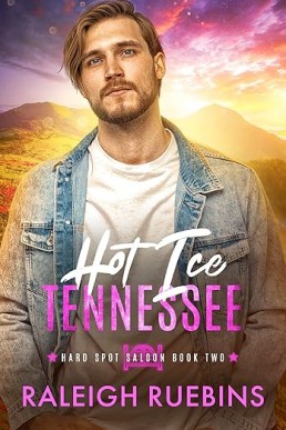 Hot Ice, Tennessee (Hard Spot Saloon 2)