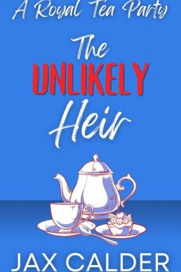 A Royal Tea Party (Unlikely Dilemmas 1.1)
