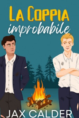 La Coppia Improbabile (Dilemmi Imprevisti 2) Italian Edition