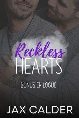 Reckless Hearts Bonus Epilogue (Rainbow Redemption 2.1)