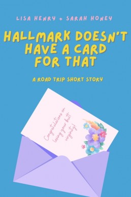 Hallmark Doesn't Have a Card For That (Road Trip bonus story)