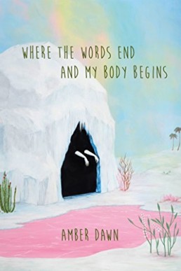 Where the Words End and My Body Begins