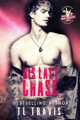 His Last Chase (Embrace the Fear 4; The Road to Rocktoberfest The Road to Rocktoberfest 2024)