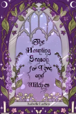 The Haunting Season for Love and Witches