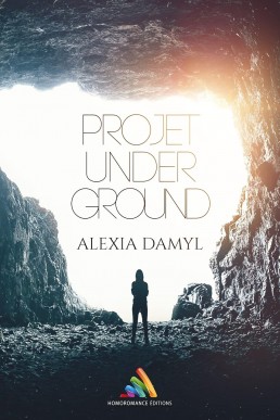 Projet Underground (French Edition)
