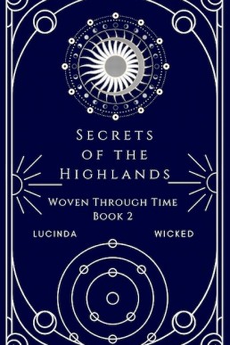 Secrets of the Highlands (Woven Through Time Book 2)