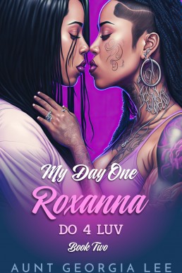 My Day One Roxanna (Do 4 Luv #2)