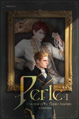 Perle: A Memoir of the Empire Joachim Vol. 1