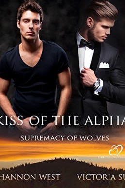 Kiss of the Alpha (Supremacy of Wolves 2)