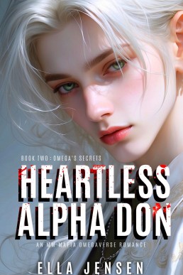 Heartless Alpha Don 2: Omega's Secrets