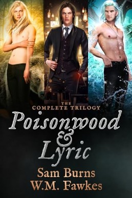 Poisonwood & Lyric (The Complete Trilogy 1-3)