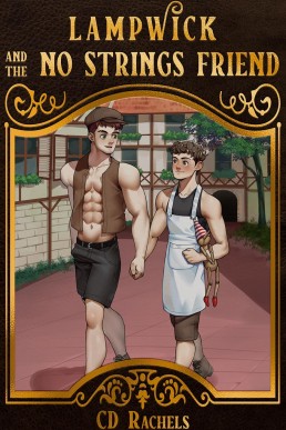 Lampwick and the No Strings Friend (Fairy Tales Redone 1)