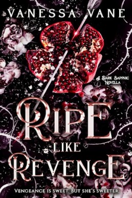 Ripe Like Revenge