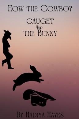 How the Cowboy Caught the Bunny (Eternal Heat Book 2)