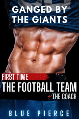 Ganged by the Giants: The Football Team + The Coach (Bad Teachers 9)