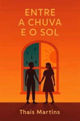 Entre a chuva e o sol