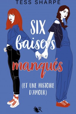 Six baisers manqués (et une histoire d'amour) (French Edition)