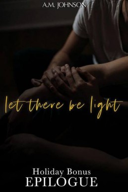 Let There Be Light Holiday Epilogue (Twin Hearts 1.1) PDF