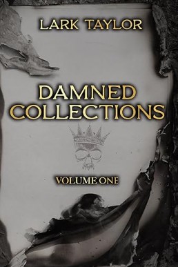 Damned Collections: Volume One (The Reckless Damned Short Stories)