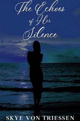 The Echoes of Her Silence