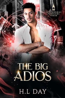 The Big Adios (Paranormal Problems Necromancers 3)