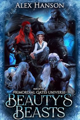 Beauty's Beasts: A why choose Beauty and the Beast retelling (Primordial Gates)