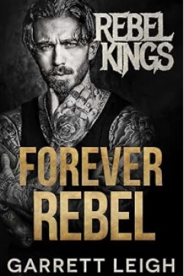 Forever Rebel (Rebel Kings MC 9)
