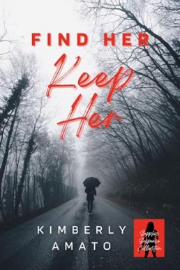 Find Her Keep Her