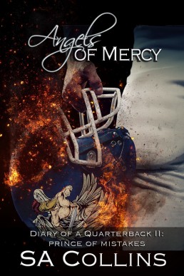 Diary of a Quarterback Part II - Prince of Mistakes (Angels of Mercy 0.52)