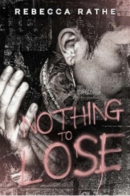 Nothing to Lose
