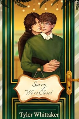 Sorry, We're Closed (The Sweet and Savory Duology 1)