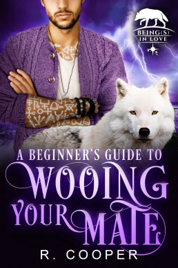 A Beginners Guide to Wooing Your Mate (Being(s) in Love 3) New Cover