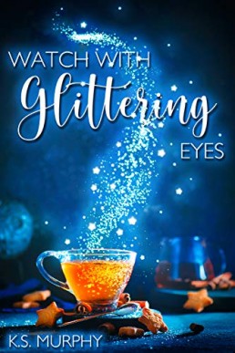 Watch with Glittering Eyes (Watch with Glittering Eyes 1)