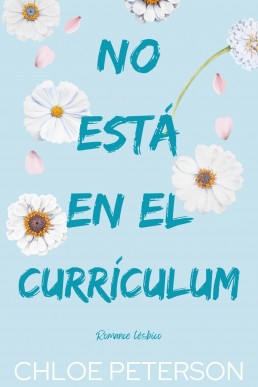 No está en el currículum (Condiciones Tácitas nº 1) (Spanish Edition)